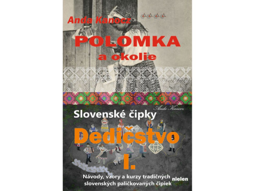 Dedičstvo I. - Polomka a okolie 